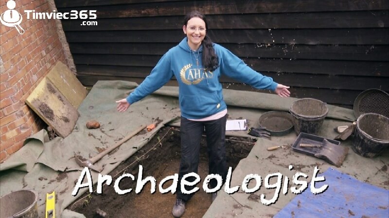 Quyền lợi nhận được của một nhà khảo cổ là gì? 