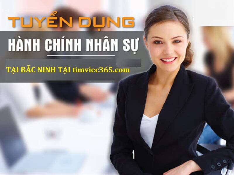 Cơ hội tìm việc làm hành chính nhân sự tại Bắc Ninh